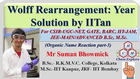 Wolff Rearrangement|| Year Solution |Tricks| CSIR NET| GATE| IIT JEE| IIT JAM| Name Reaction(Part-3)