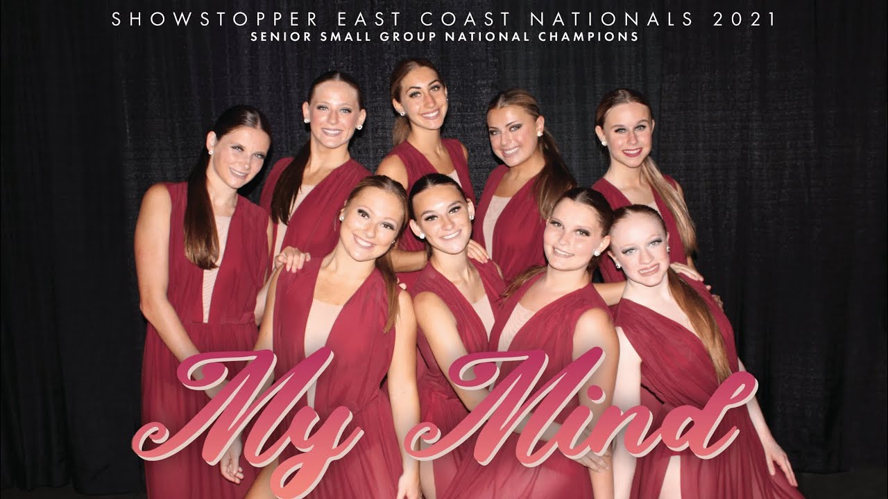 My Mind 2021, NVS Dance, Showstopper East Coast 1st Overall Champions Sr Competitive Small Group