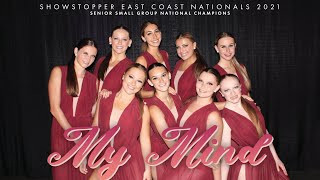 My Mind 2021, NVS Dance, Showstopper East Coast 1st Overall Champions Sr Competitive Small Group