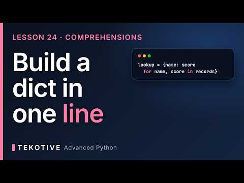 Python Dictionary Comprehensions: Build Lookups from Loops | Advanced Python Lesson 24