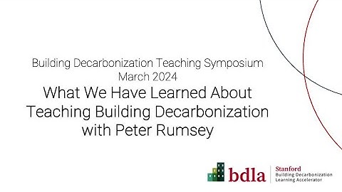 What We Have Learned About Teaching Building Decarbonization with Peter Rumsey