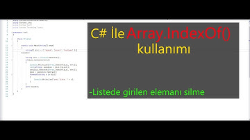 C# İle Array.IndexOf() Kullanımı - Listeden girilen elemanı silme