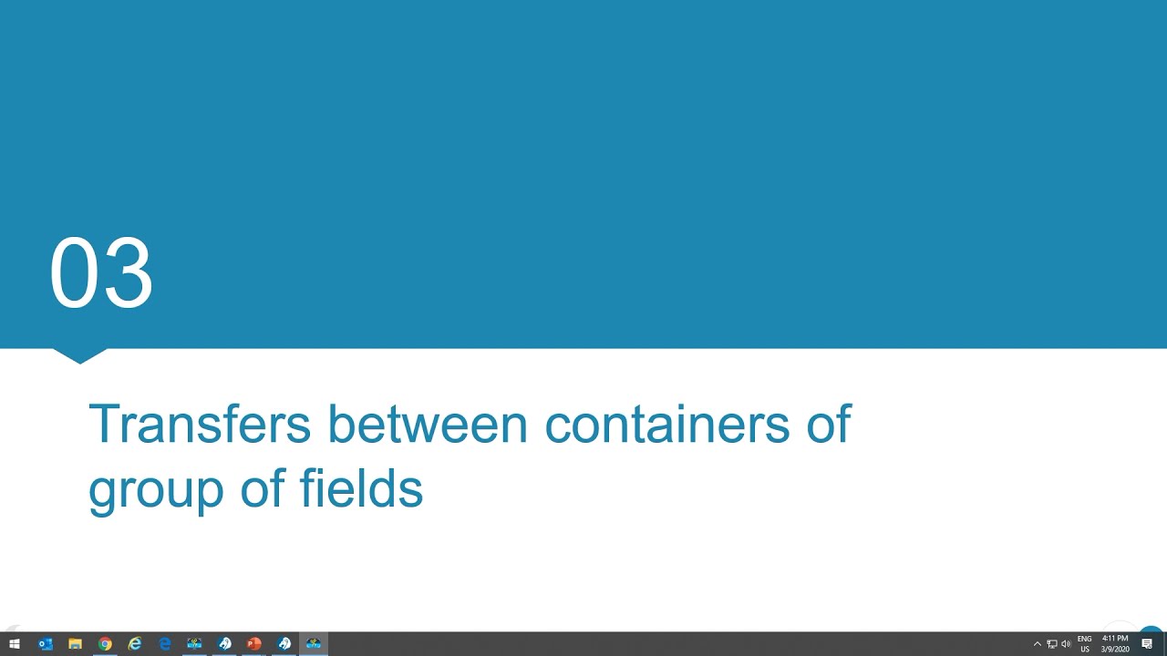 BPM course: 3. Advanced Automation | Transfers between containers of group of fields 3.05 03