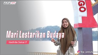 Mari Lestarikan Budaya Kita Nadhilla Sekar P