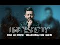 Fares shaker  hnigh omi touyar  wadam fhimagh cha  rabhar  live frankfurt 