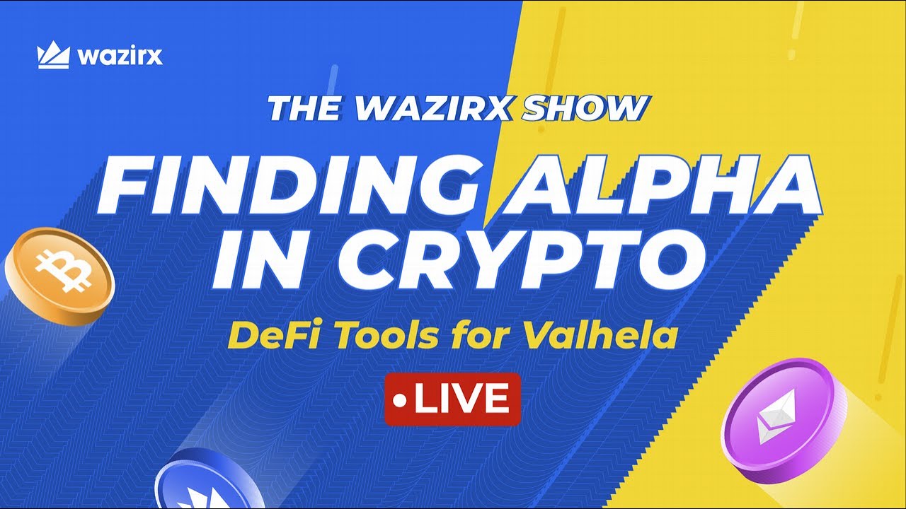 How to find Alpha in Crypto | DeFi Essential Tools | The WazirX Show