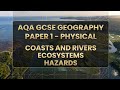 GCSE AQA ALL OF PAPER 1 GEOGRAPHY | PHYSICAL 