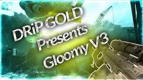 Glommy v3 By: CraigBird15 & DRiPGOLD [MW2|1.14|.ff|Backups] RELEASE