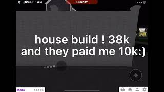 38k house build! they gave me 10k:)