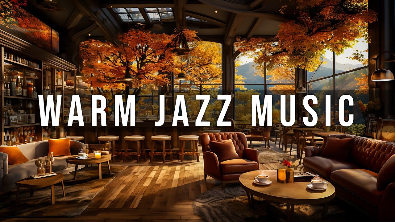 Cozy Fall Coffee Shop Ambience ~ Smooth Jazz Instrumental Music 🍂 Warm ...