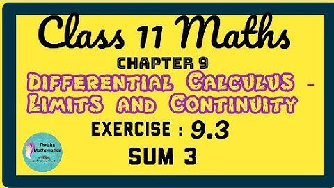 Class11 Maths Chapter 9 Differential Calculus-Limits and continuity Exercise 9.3 sum 3