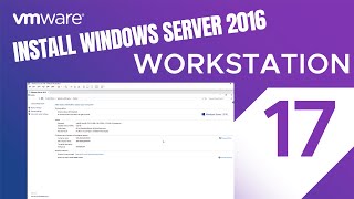 VMware Workstation | How to Install Windows Server 2016 on VMware Workstation 17 Pro