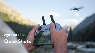 DJI Mini 4 Pro｜QuickShot