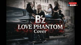B'z “LOVE PHANTOM” | Rock Cover Arrangement - YouTube