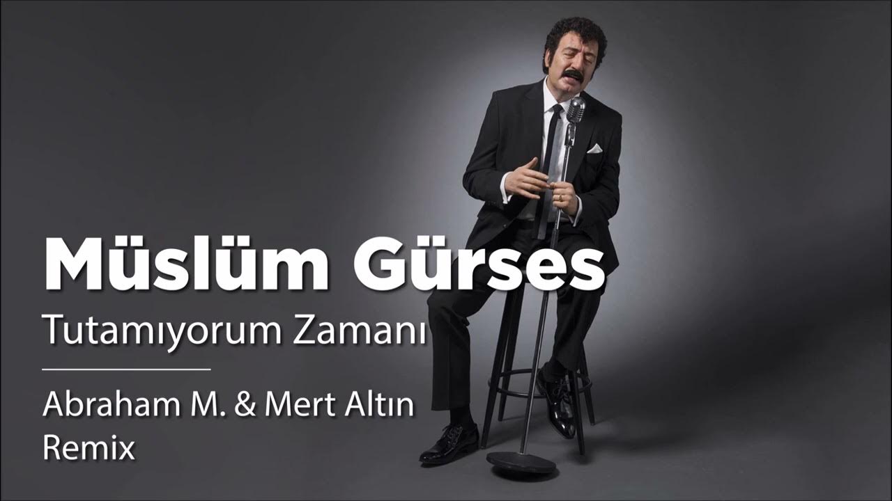 Müslüm Gürses - Tutamıyorum Zamanı (Abraham M. & Mert Altın Remix) TEASER Müslüm Gürses - Tutamıyorum Zamanı (Abraham M. & Mert Altın Remix) TEASER