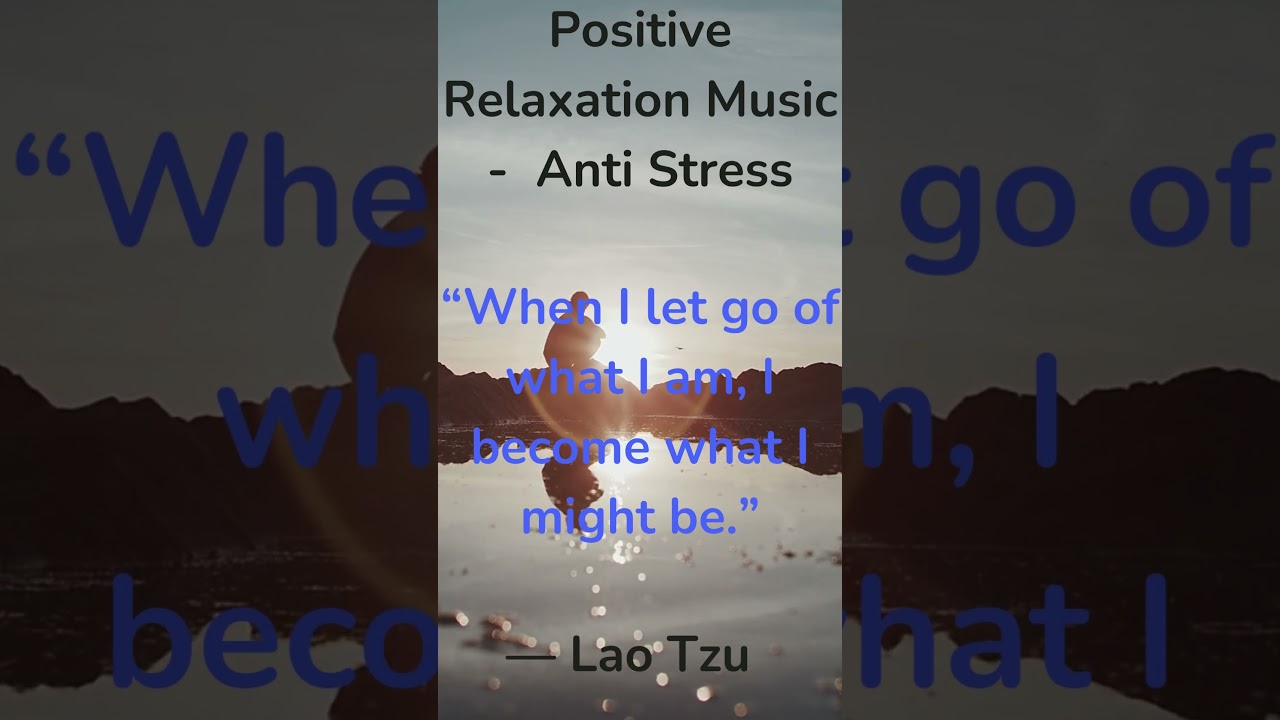 Letting Go - Quotes - Relaxing music clear your mind, relax, sleep
