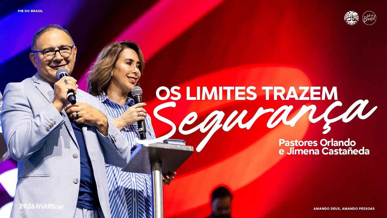 OS LIMITES TRAZEM SEGURANÇA | PRS. ORLANDO E JIMENA CASTAÑEDA | CULTO DE DOMINGO | 02/08/2026