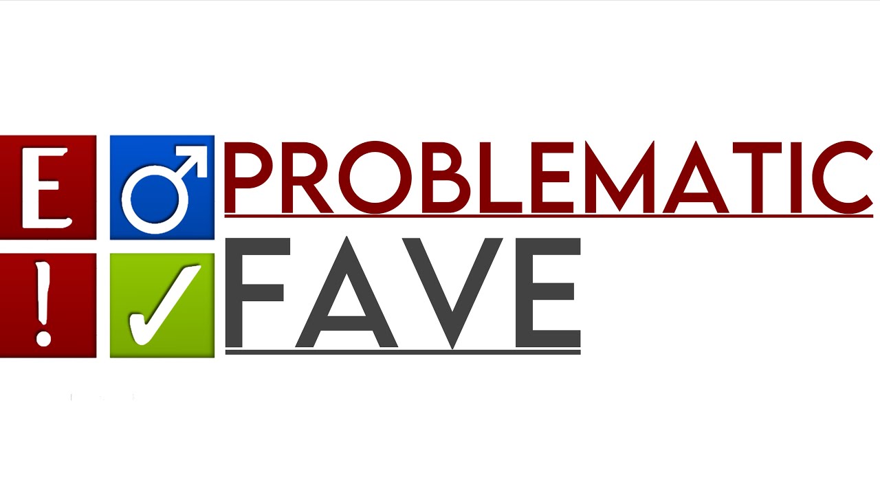 my fave is problematic - YouTube