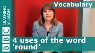 Vocabulary - 4 ways to use the word 'round' – Pygmalion part 1