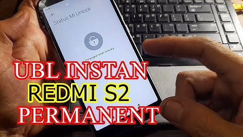 CARA MUDAH UBL UNLOCK BOOTLOADER PERMANENT REDMI S2 YSL TANPA SMS