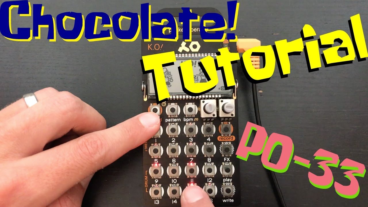 Chocolate! - Dubstep - PO-33 Tutorial