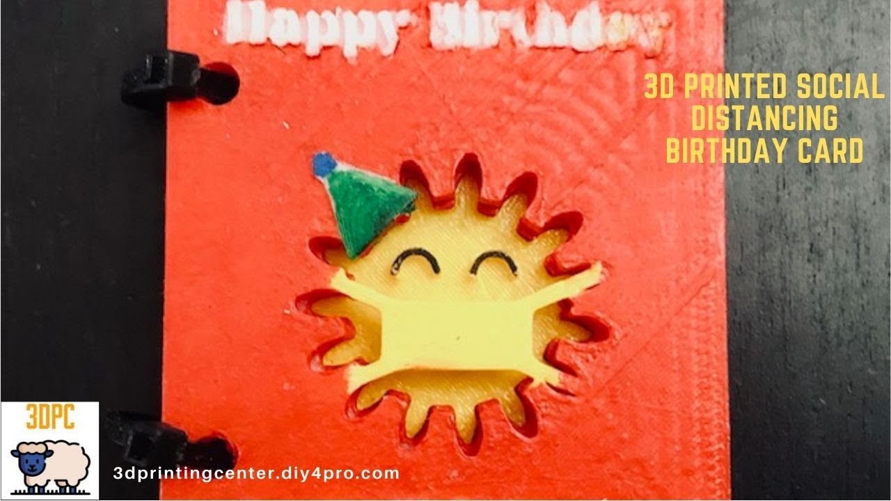 Social Distancing Birthday Card- 3D Printed