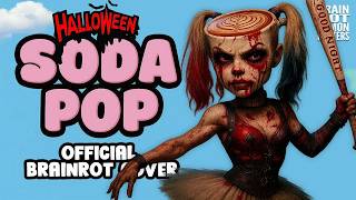 SODA POP X ITALIAN BRAINROT (Halloween Edition)