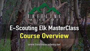 E-Scouting Elk MasterClass Course Overview