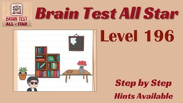 Brain Test All Star Level 196 – Quick & Easy Solution!
