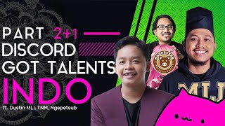 Discord Got Talent Indonesia ( Ft. Tretan MLI , Dustin , TNM , Ngepetsub )