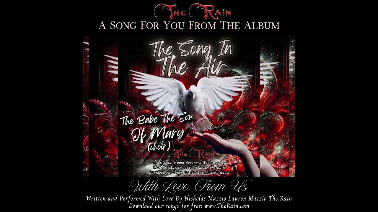 Q4 The Babe The Son Of Mary choir Acapella Christmas Songs Nicholas Mazzio Lauren Mazzio The Rain