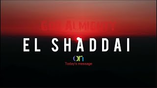 EL SHADDAI | 1on1 Church | July 3, 2022