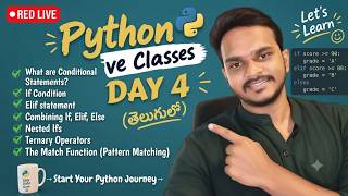 Python Conditional Statements in Telugu | if, if-else, elif, Ternary, Nested if & Match Case | Day 4