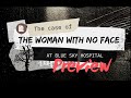 The Woman with No Face - Preview