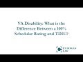 VA Disability: What is the Difference Between a 100% Schedular Rating and TDIU?