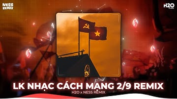 Nhạc Cách Mạng 2/9 Remix - Kỷ Niệm 80 Năm Cách Mạng Tháng Tám & Quốc Khánh 2/9 - Nhạc Diễu Binh 2025