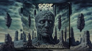 Gore Temptations - Feelings of Nausea