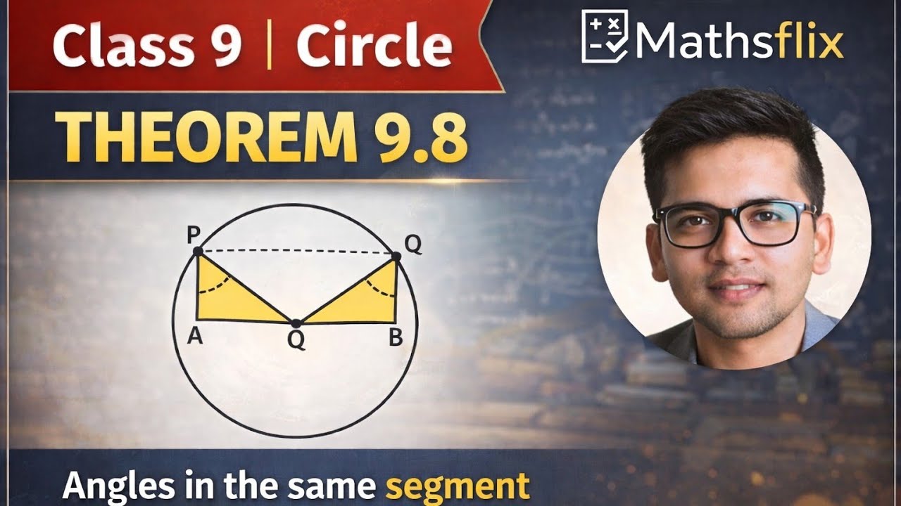 Theorem 9.8 , Circle Class 9 | Mathsflix