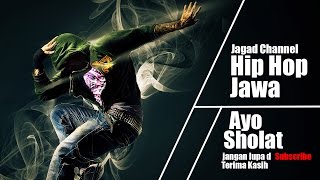 Hip Hop Jawa - Ayo Sholat
