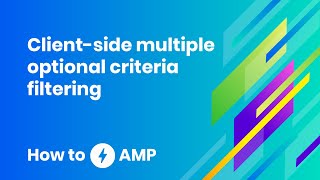 Client-side multiple optional criteria filtering - How to AMP by The AMP Channel 1,282 views 3 years ago 3 minutes, 14 seconds