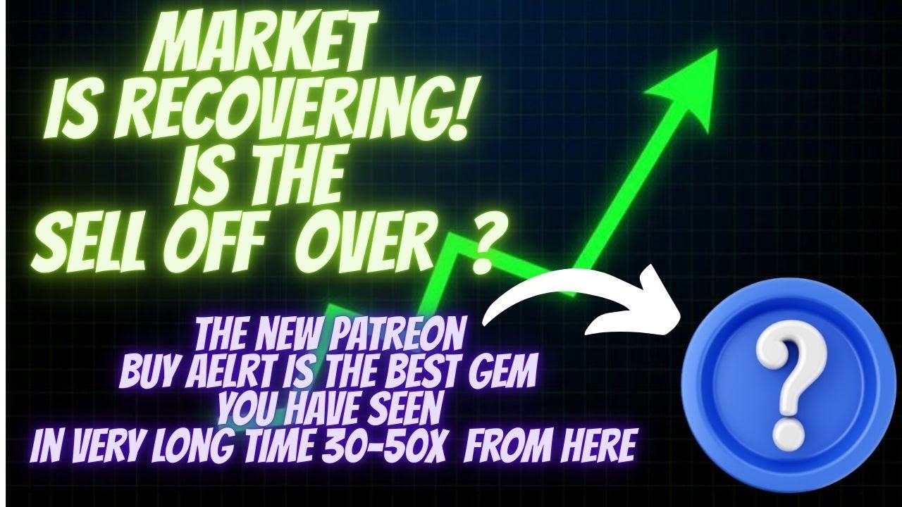 Market Is Recovering! Sell Off Over? The New Buy Alert Is The Best Gem You Seen ! 30-50x From Here