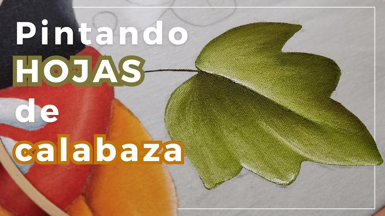 Pintando Hojas de Calabaza | Pintura en tela