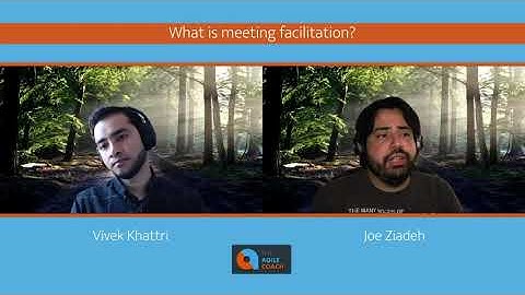 What is Meeting Facilitation? (feat. Joe Ziadeh)
