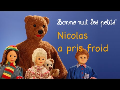 Bonne Nuit Les Petits Nicolas A Pris Froid Épisode 186