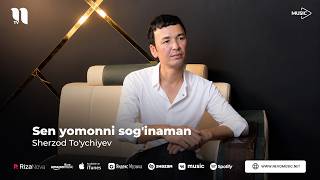 Sherzod To'ychiyev - Sen yomonni sog'inaman (audio 2026)