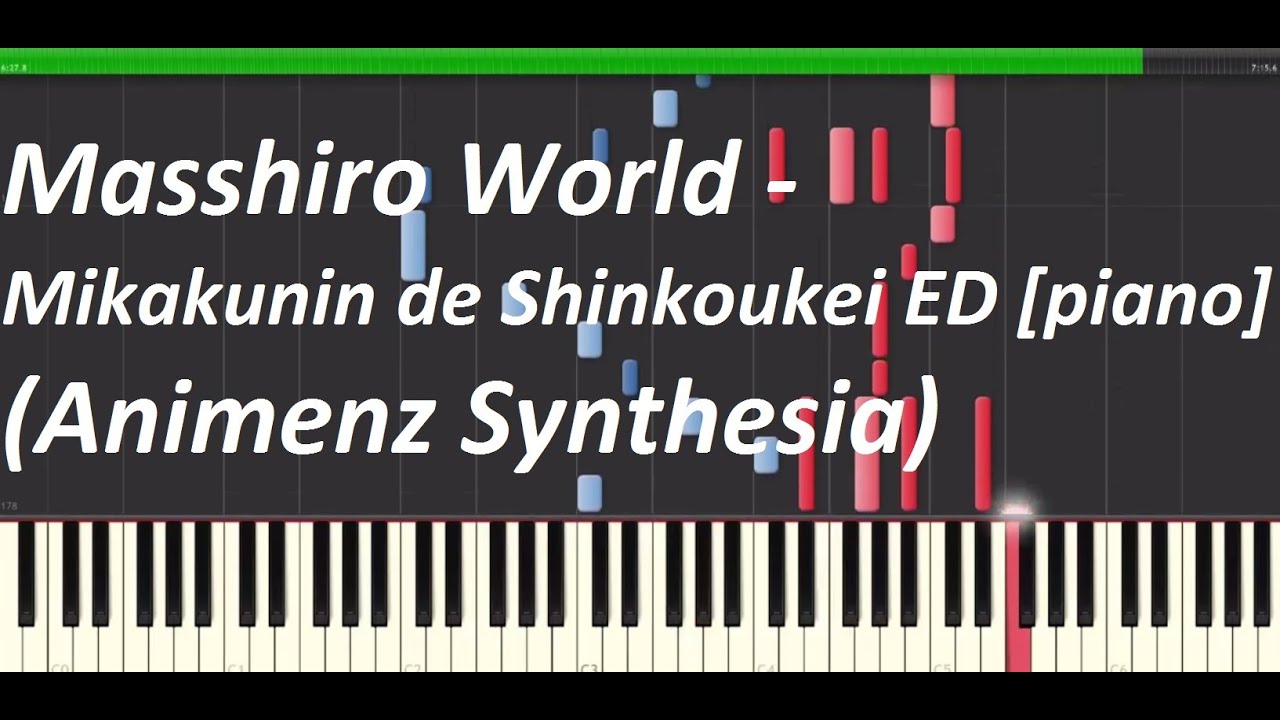 Stream Masshiro World - Mikakunin De Shinkoukei ED [piano] by  AnimeArtOnlineBlog