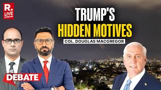 The Debate LIVE: Col. Douglas Macgregor Comments On How Donald Trump Has Lost The Iran War