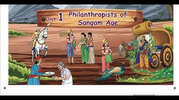 PHILANTHROPISTS  OF SANGAM AGE - Part 2 - UNIT 1  - TERM 2 - SOCIAL SCIENCE - EM - 4TH  STD