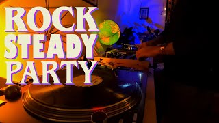 ROCK STEADY PARTY - original 60s Roots Rocksteady Dancehall Classics Vinyl Mix