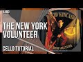 How to play The New York Volunteer by David Kincaid on Cello (Tutorial)